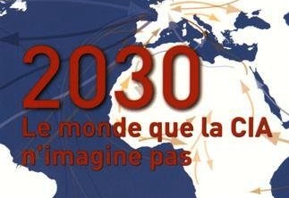Le monde en 2030 : Celui que la CIA n&#8217;imagine pas