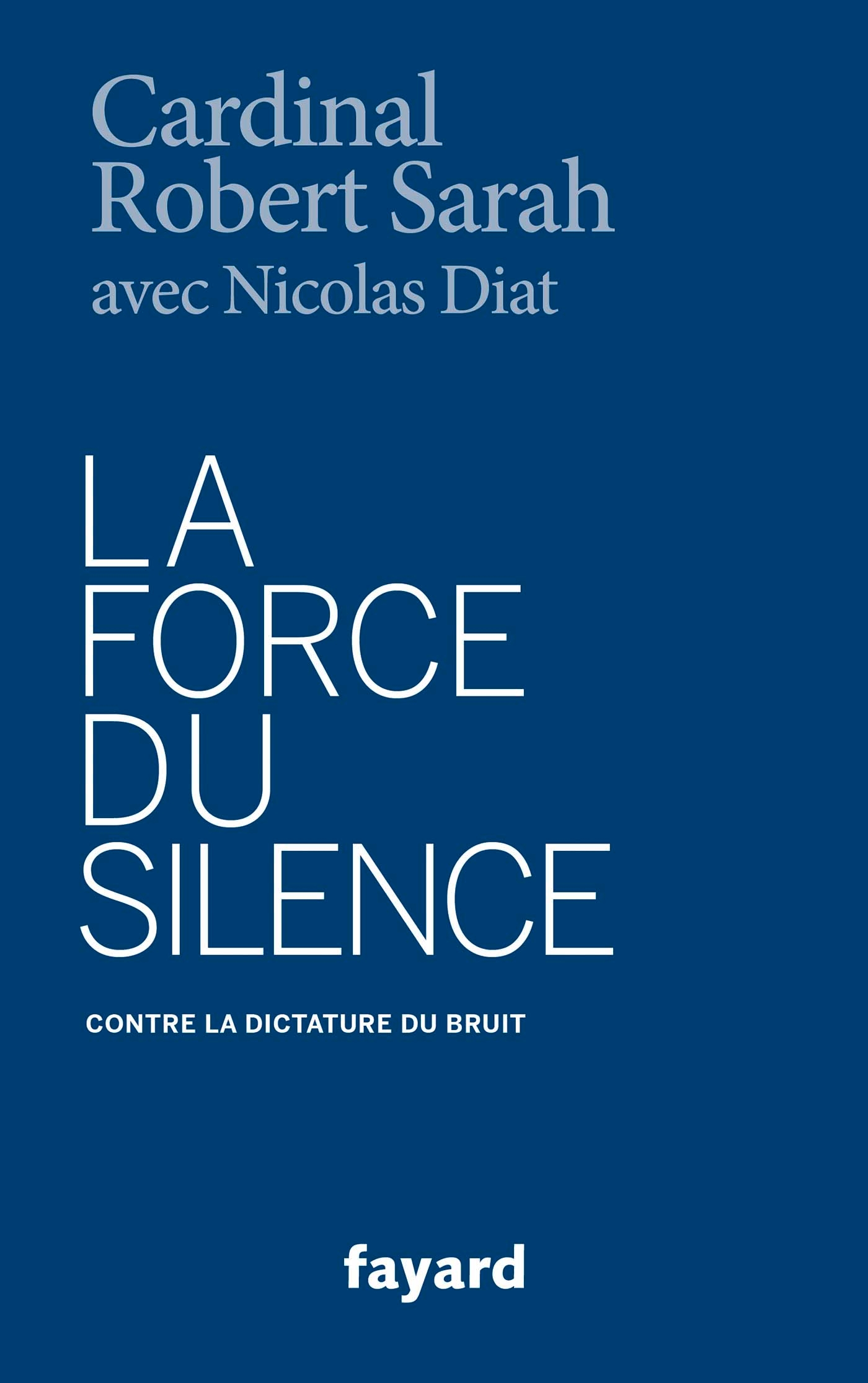 La force du silence © Éditions Fayard