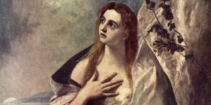 Marie-Madeleine, celle &#8220;qui sème dans les larmes&#8230;&#8221;