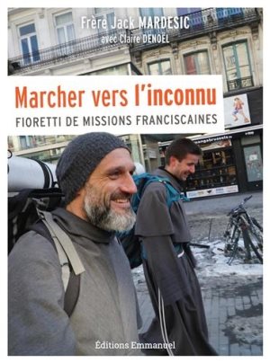 MARCHER VERS L'INCONNU