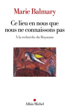 CE-LIEU-QUE-NOUS-NE-CONNAISSONS-PAS-LIVRE-ALBIN-MICHEL