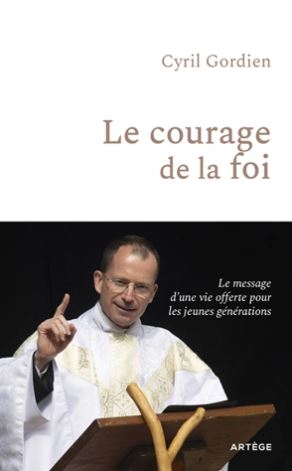 LE-COURAGE-DE-LA-FOI-CYRIL-GORDIEN-LIVRE-ARTEGE