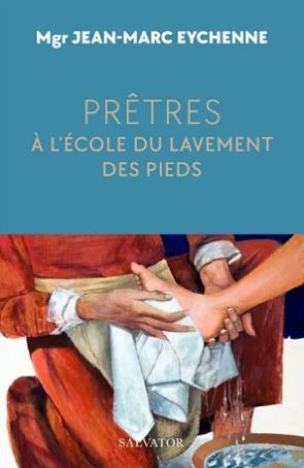 PRETRES-A-L-ECOLE-DU-LAVEMENT-DES-PIEDS-LIVRE-EYCHENNE-SALVATOR
